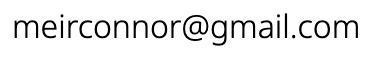 My email address is meirconnor@gmail.com